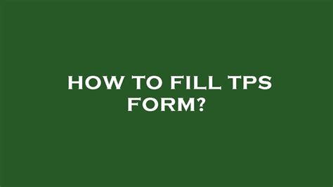 how to fill tps online